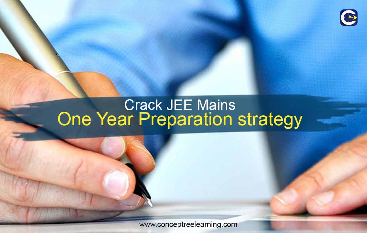 Crack-JEE-Mains-and-Advanced-One-Year-Preparation-Strategy